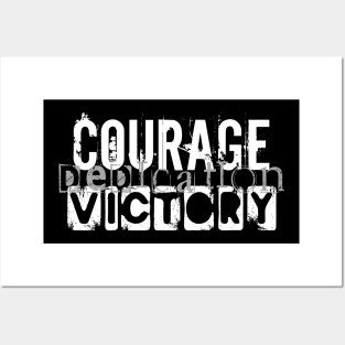 Courage Dedication Victory Posters and Art
